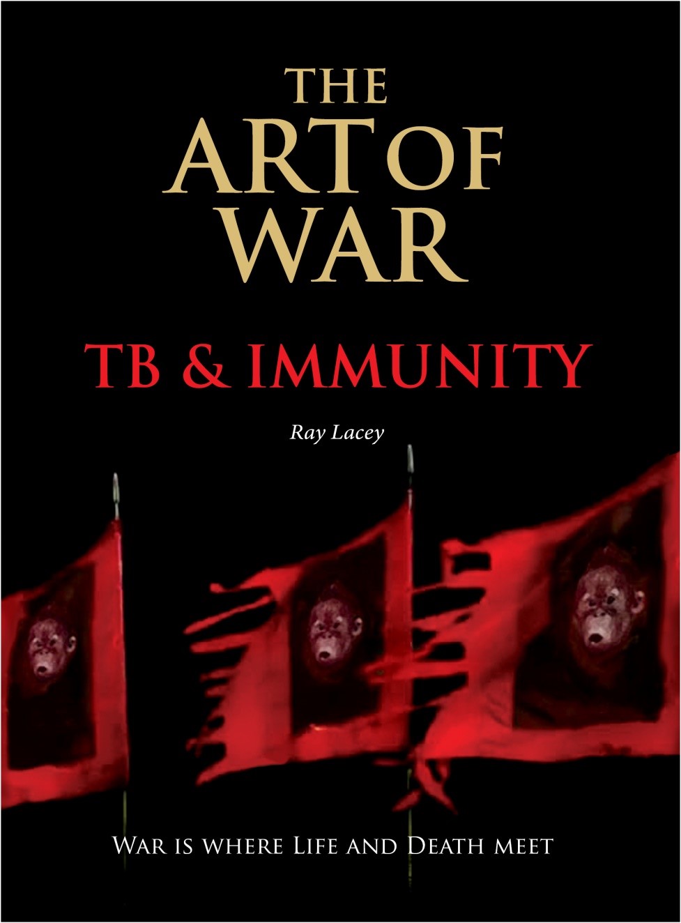 the art of war tb and immunity ray lacey cover